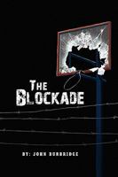 The Blockade 1441585087 Book Cover