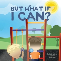 But What If I Can? 1632969289 Book Cover