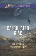 Calculated Risk 0373446470 Book Cover