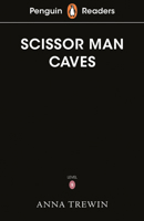 Penguin Readers Starter Level: The Scissor-Man Caves 0241463408 Book Cover