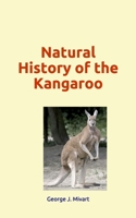 Natural History of the Kangaroo 108919644X Book Cover