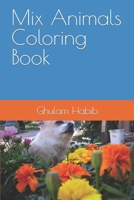 Mix Animals Coloring Book B0BT6V5852 Book Cover
