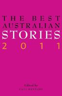 The Best Australian Stories 2011 1863955488 Book Cover