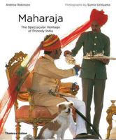 Maharaja The Spectacular Heritage of Princely India /anglais 0865650969 Book Cover