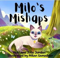 Milo's Mishaps B0FKBXBGBK Book Cover