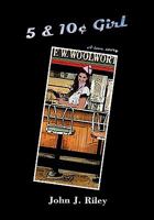 5 & 10 Cent Girl 1453556842 Book Cover