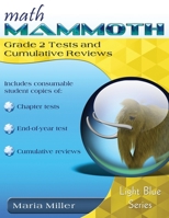 Math Mammoth Grade 2 Tests and Cumulative Reviews 1480270539 Book Cover