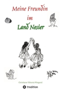 Meine Freundin im Land Nesier (German Edition) 3384164814 Book Cover