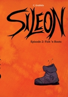 Sileon: Episode 2: Fish 'n Boots (German Edition) 3751960791 Book Cover
