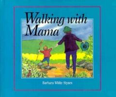 Walking With Mama 1883220564 Book Cover
