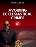 Avoiding Ecclesiastical Crimes B0FNKLBM7T Book Cover