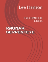 RAGNAR SERPENTEYE: The COMPLETE Edition B0GNS3X3CR Book Cover