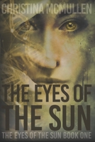 The Eyes of The Sun 1515083888 Book Cover