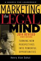 Marketing the Legal Mind: A Search for Leadership - 2014 0991113608 Book Cover