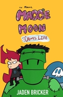 The Maniacal Maggie Moon Creates Life B0CVLHFXGQ Book Cover