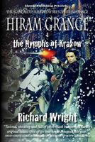 Hiram Grange and the Nymphs of Krakow: The Scandalous Misadventures of Hiram Grange 0982727518 Book Cover