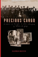 Precious Cargo: A Collection of Stories from the Italian Immigrants of Matawan, New Jersey 1514609630 Book Cover