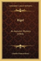 Rigel: An Autumn Mystery 116615582X Book Cover