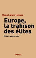 Europe, la trahison des élites 2213622779 Book Cover