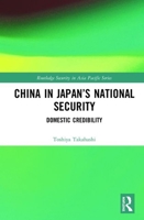 China in Japan’s National Security 1032174420 Book Cover