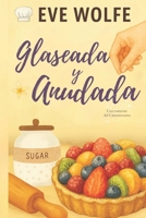 Glaseada y anudada: Una comedia romántica Omegaverse de harén inverso (Calentitoverso) (Spanish Edition) B0GM9YX644 Book Cover