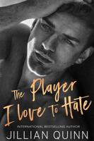 The Player I Love to Hate 1957853034 Book Cover