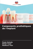 Composants prothétiques de l'implant (French Edition) 6208501520 Book Cover