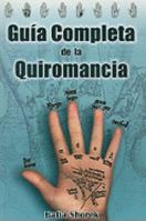 Guia Completa De La Quiromancia/ the Complete Guide of Palmistry 9706664637 Book Cover