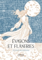 Évasions et flâneries B0DS9JGM1Y Book Cover