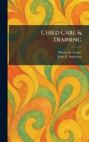 Child Care & Training 1025400844 Book Cover