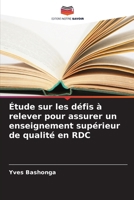 Étude sur les défis à relever pour assurer un enseignement supérieur de qualité en RDC (French Edition) 6207776895 Book Cover