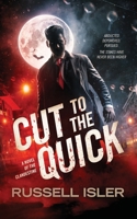 Cut to the Quick 1961479044 Book Cover