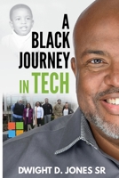 A Black Journey in Tech B0B59HFQZ3 Book Cover