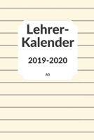 Lehrerkalender 2019 2020 A5: Planer ideal als Lehrer Geschenk f�r Lehrerinnen und Lehrer f�r das neue Schuljahr - Schulplaner f�r die Unterrichtsvorbereitung - Lehrerplaner und Kalender 2019-207 1688093249 Book Cover