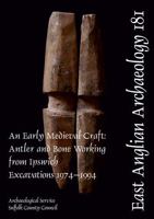 EAA 181: An Early Medieval Craft 0956874770 Book Cover