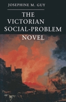 The Victorian Social-Problem Novel: The Market, the Individual and Communal Life 0312161395 Book Cover