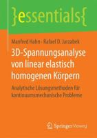 3D-Spannungsanalyse Von Linear Elastisch Homogenen Korpern: Analytische Losungsmethoden Fur Kontinuumsmechanische Probleme 3658172738 Book Cover