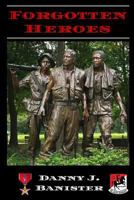 Forgotten Heros 0974397717 Book Cover