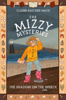 The Shadow on the Wreck (The Mizzy Mysteries) 177488514X Book Cover