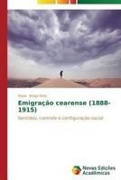 Emigracao Cearense (1888-1915) 3639615050 Book Cover