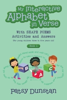 My Interactive Alphabet in Verse with Shape Poems Activities and Answers: (For young children three to five years old) B0CVBGBRP3 Book Cover
