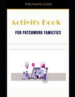 Activity Book For Patchwork Families: Great Games and exercises for Families B08HQ1BLP9 Book Cover