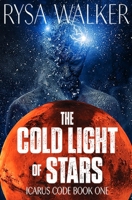 The Cold Light of Stars 1735866938 Book Cover