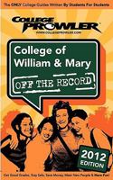 College of William & Mary 2012: Off the Record 1427403929 Book Cover