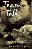 Team Talk: The Power of Language in Team Dynamics 087584619X Book Cover