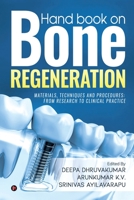 Hand book on Bone regeneration: Materials, Techniques and Procedures: From Research to Clinical Practice 1645878384 Book Cover