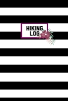 Hiking Log: Record Hikes On The Trail, Hiking Journal Book 1692479717 Book Cover