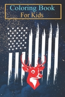 Coloring Book For Kids: Deer Hunting American Flag Cute Deer Stalking Animal Coloring Book: For Kids Aged 3-8 (Fun Activities for Kids) B08HTP4P7J Book Cover