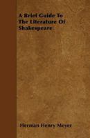 A Brief Guide to the Literature of Shakespeare 116325424X Book Cover