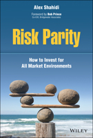 The Risk Parity Book: How to Invest in All Market Environments 1119812569 Book Cover